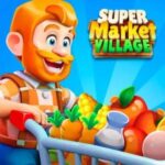 تحميل لعبة Supermarket Village APK مهكرة كاملة للاندرويد مجانا باحدث اصدار 2022