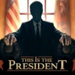 تحميل لعبة هذا هو الرئيس This Is the President APK نسخة كاملة للاندرويد 2022 اخر اصدار !!