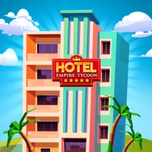 تحميل لعبة Hotel Empire Tycoon مهكرة